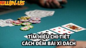 Tìm hiểu cách đếm bài xì dách